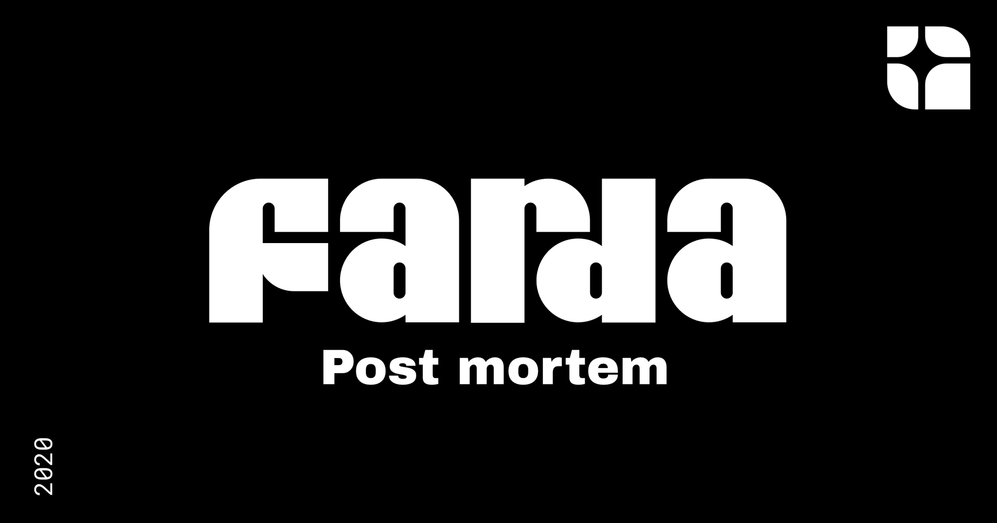 Farda: Post Mortem